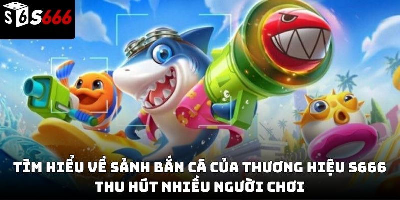 bắn cá s666